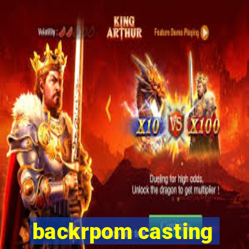 backrpom casting